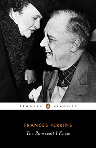 Stock image for The Roosevelt I Knew (Penguin Classics) for sale by SecondSale