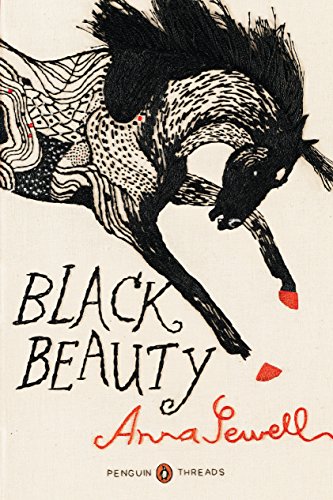 Black Beauty: (Penguin Classics Deluxe Edition) : Foreword by Jane Smiley - Anna Sewell