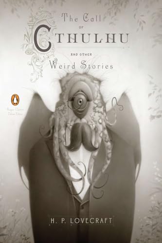 Stock image for The Call of Cthulhu and Other Weird Stories: (Penguin Classics Deluxe Edition) for sale by Goodwill Books