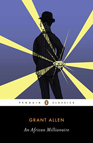 Beispielbild fr An African Millionaire: Episodes in the Life of the Illustrious Colonel Clay (Penguin Classics) zum Verkauf von WorldofBooks