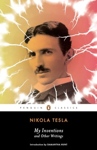 My Inventions and Other Writings (9780143106616) by Tesla, Nikola