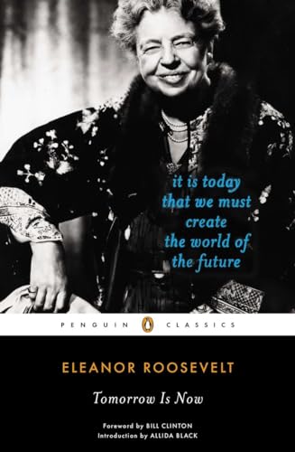 9780143106999: Tomorrow Is Now: It Is Today That We Must Create the World of the Future (Penguin Classics)