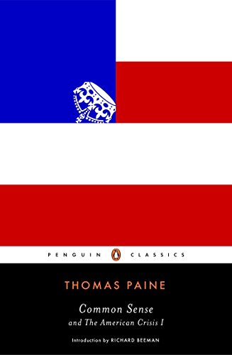 Beispielbild fr Common Sense: and The American Crisis I (Penguin Classics) zum Verkauf von BooksRun