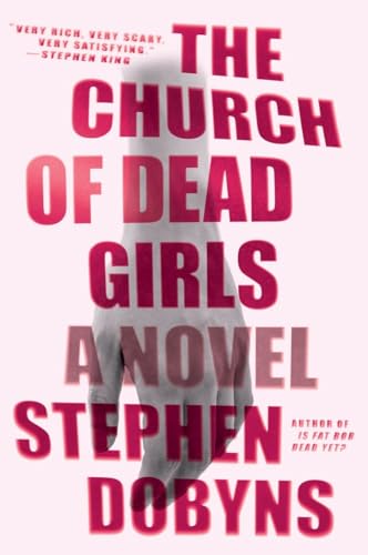 Beispielbild fr The Church of Dead Girls: A Thriller zum Verkauf von BooksRun