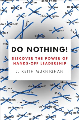 9780143108566: Do Nothing!: Discover the Power of Hands-Off Leadership