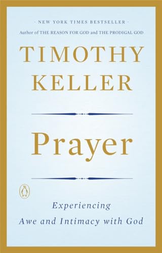 Imagen de archivo de Prayer: Experiencing Awe and Intimacy with God a la venta por Elizabeth Brown Books & Collectibles