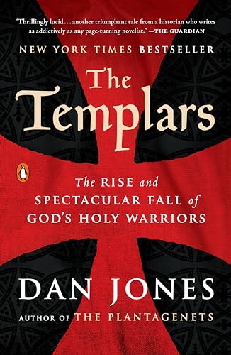 Stock image for The Templars: The Rise and Spectacular Fall of Gods Holy Warriors for sale by Goodwill Books