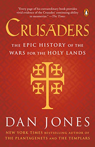 Beispielbild fr Crusaders: The Epic History of the Wars for the Holy Lands zum Verkauf von BooksRun