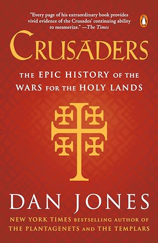 9780143108979: Crusaders: The Epic History of the Wars for the Holy Lands