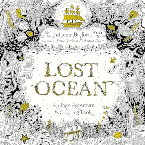 Beispielbild fr Lost Ocean : An Inky Adventure and Coloring Book for Adults zum Verkauf von Better World Books