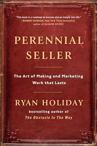 Stock image for Perennial Seller: The Art of Making and Marketing Work that Lasts for sale by Goodwill of Colorado