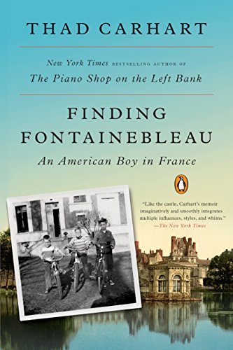 Beispielbild fr Finding Fontainebleau: An American Boy in France zum Verkauf von Wonder Book