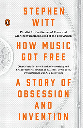 9780143109341: How Music Got Free: A Story of Obsession and Invention