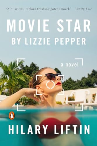 Stock image for Movie Star by Lizzie Pepper: A Novel for sale by SecondSale
