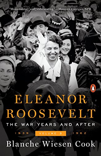 Stock image for Eleanor Roosevelt, Volume 3: The War Years and After, 1939-1962 for sale by SecondSale
