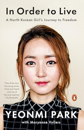 Stock image for In Order to Live: A North Korean Girl's Journey to Freedom for sale by ZBK Books