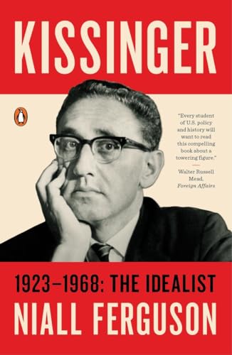 9780143109754: Kissinger: 1923-1968: The Idealist