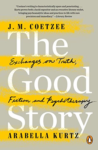 9780143109822: The Good Story: Exchanges on Truth, Fiction and Psychotherapy