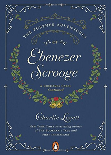 9780143109853: The Further Adventures of Ebenezer Scrooge: A Christmas Carol Continued [Idioma Ingls]