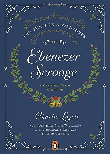 9780143109853: The Further Adventures of Ebenezer Scrooge: A Christmas Carol Continued