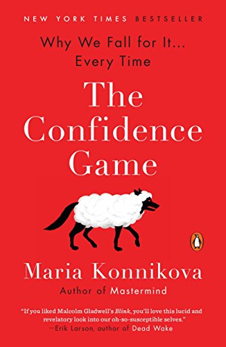 Beispielbild fr The Confidence Game: Why We Fall for It . . . Every Time zum Verkauf von Wonder Book