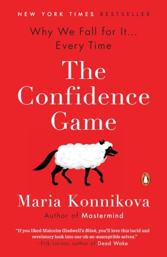 Imagen de archivo de The Confidence Game: Why We Fall for It . . . Every Time a la venta por Decluttr