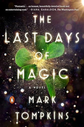 Beispielbild fr The Last Days of Magic : A Novel zum Verkauf von Better World Books