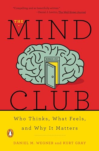 9780143110026: The Mind Club: Who Thinks, What Feels, and Why It Matters