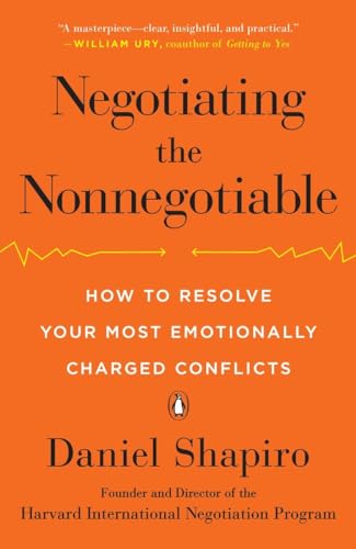 9780143110170: Negotiating the Nonnegotiable: How to Resolve Your Most Emotionally Charged Conflicts
