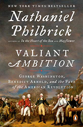 9780143110194: Valiant Ambition: George Washington, Benedict Arnold, and the Fate of the American Revolution: 2 (The American Revolution Series)