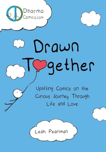 Stock image for Drawn together : uplifting comics on the curious journey through life and love for sale by Inkberry Books