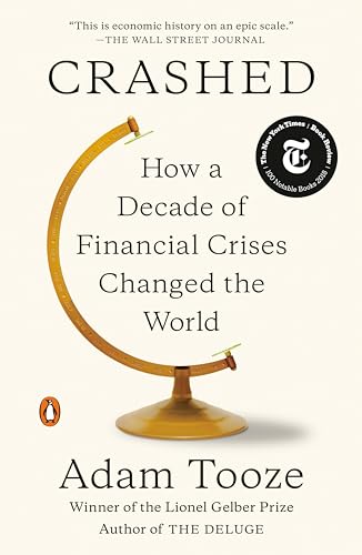 Stock image for Crashed: How a Decade of Financial Crises Changed the World for sale by ZBK Books