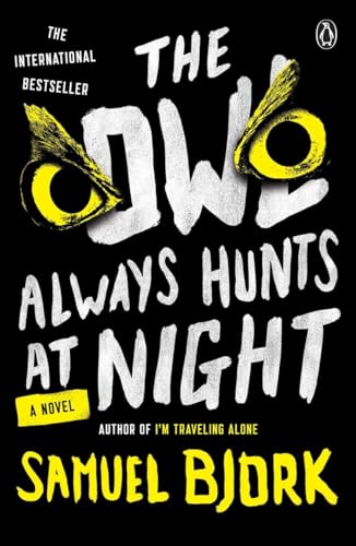 Beispielbild fr The Owl Always Hunts at Night: A Novel zum Verkauf von ZBK Books