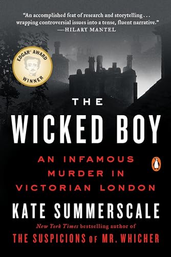 Beispielbild fr The Wicked Boy: An Infamous Murder in Victorian London zum Verkauf von Wonder Book