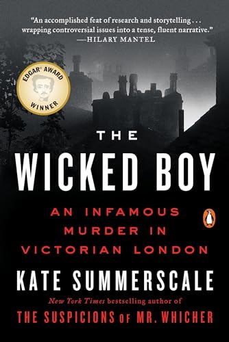 Stock image for The Wicked Boy: An Infamous Murder in Victorian London for sale by SecondSale