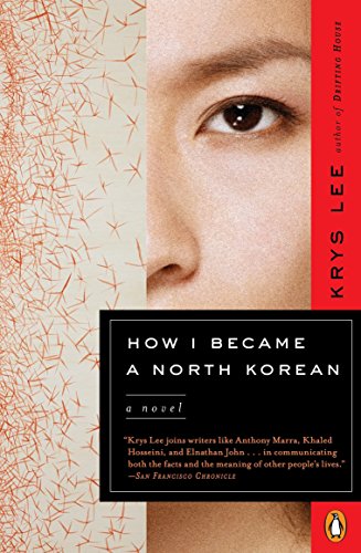 Beispielbild fr How I Became a North Korean : A Novel zum Verkauf von Better World Books