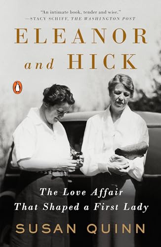 9780143110712: Eleanor and Hick: The Love Affair That Shaped a First Lady