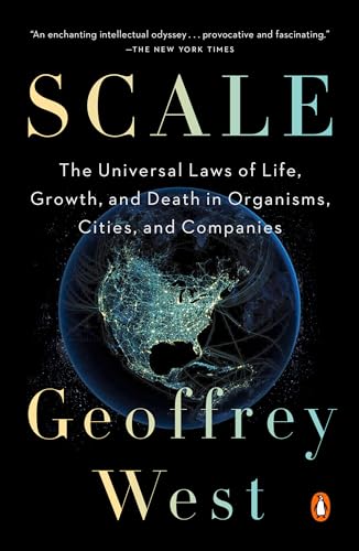 Beispielbild fr Scale : The Universal Laws of Life, Growth, and Death in Organisms, Cities, and Companies zum Verkauf von Better World Books