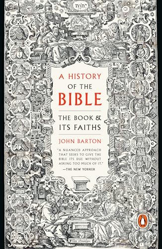 Stock image for A History of the Bible: The Book and Its Faiths for sale by mountain