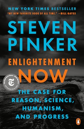 Stock image for Enlightenment Now: The Case for Reason, Science, Humanism, and Progress for sale by Read&Dream