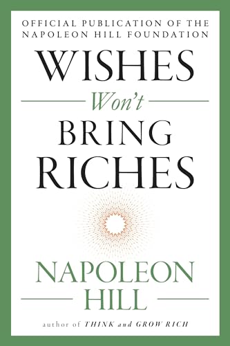Stock image for Wishes Won't Bring Riches for sale by ThriftBooks-Dallas