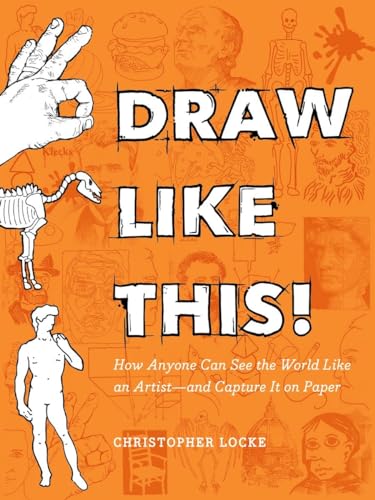 Imagen de archivo de Draw Like This!: How Anyone Can See the World Like an Artist--and Capture It on Paper a la venta por WorldofBooks