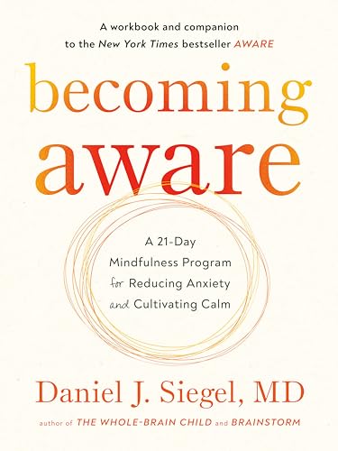 Beispielbild fr Becoming Aware: A 21-Day Mindfulness Program for Reducing Anxiety and Cultivating Calm zum Verkauf von GoodwillNI