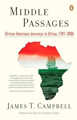 Beispielbild fr Middle Passages : African American Journeys to Africa, 1787-2005 zum Verkauf von Better World Books