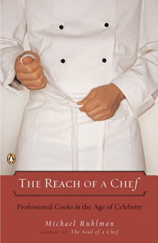9780143112075: The Reach of a Chef: Professional Cooks in the Age of Celebrity
