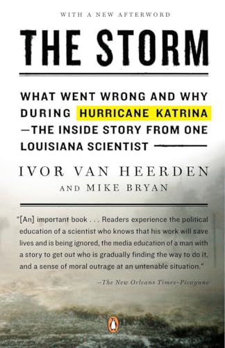 Stock image for The Storm : What Went Wrong and Why During Hurricane Katrina--The Inside Story from One Loui Siana Scientist for sale by Better World Books
