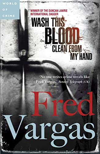 Stock image for Wash This Blood Clean from My Hand (Commissaire Adamsberg, Book 4) for sale by SecondSale