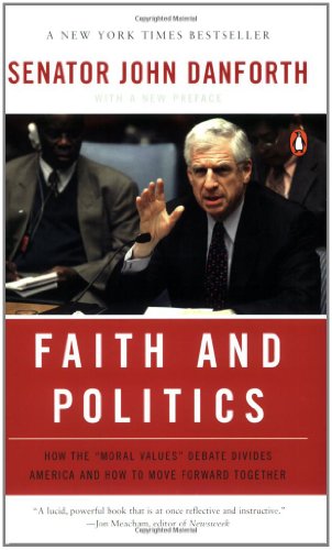 9780143112488: Faith and Politics: How the "Moral Values" Debate Divides America and How to Move Forward Together