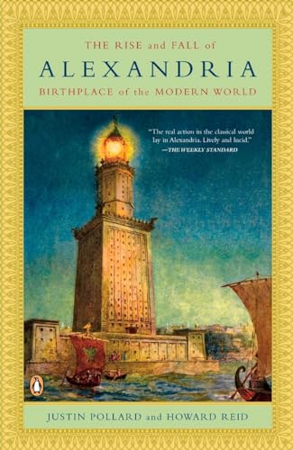 Beispielbild fr The Rise and Fall of Alexandria: Birthplace of the Modern World zum Verkauf von More Than Words