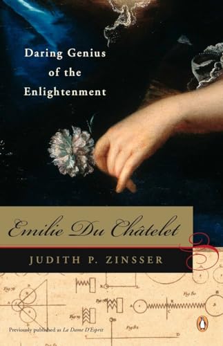 Beispielbild fr Emilie du Chatelet : Daring Genius of the Enlightenment zum Verkauf von Better World Books